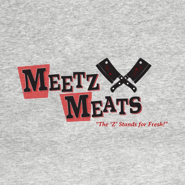 Meetz Meats by BrianIU